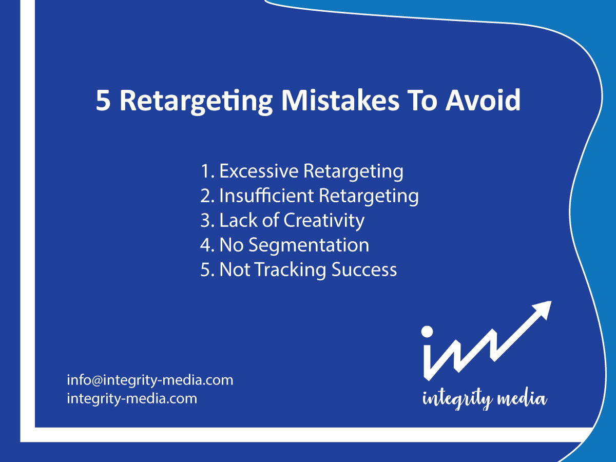 5 Retargeting Mistakes To Avoid