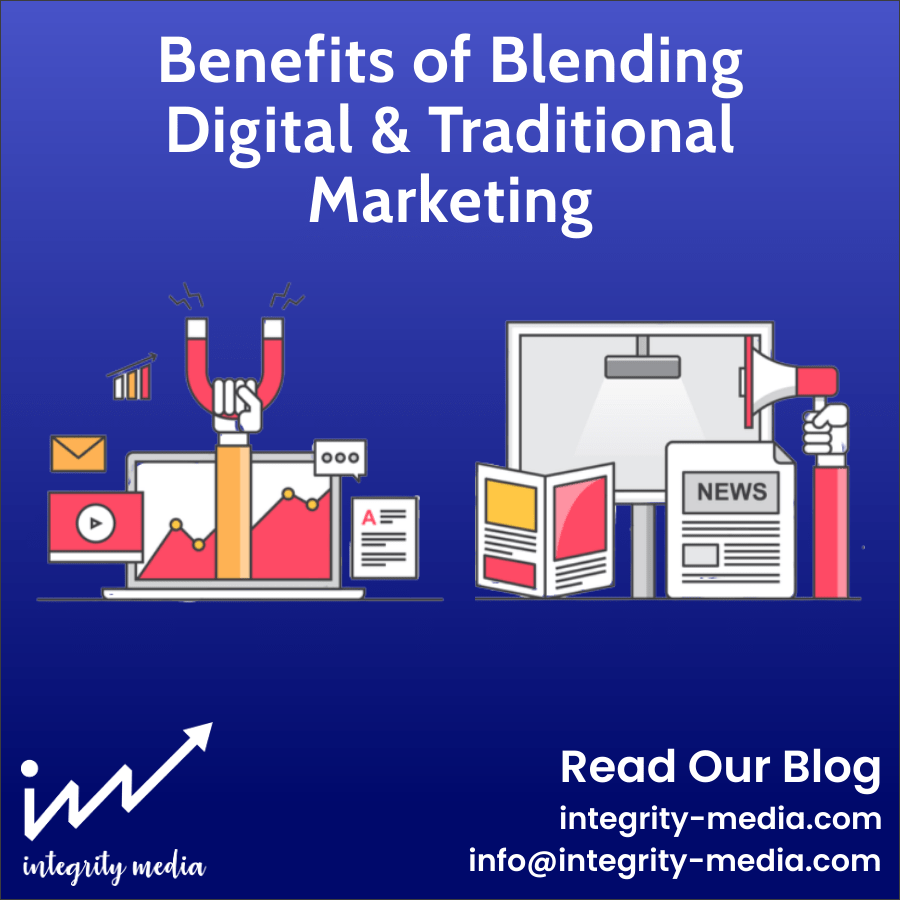 Benefits of Blending Digital with Traditional Marketing