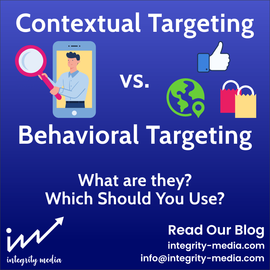 Contextual vs. Behavioral Targeting: What are they? Which Should You Use?