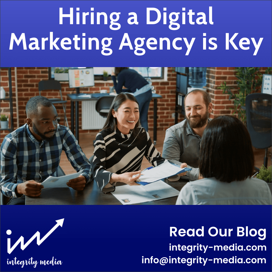 Why Hiring a Digital Marketing Agency is Key