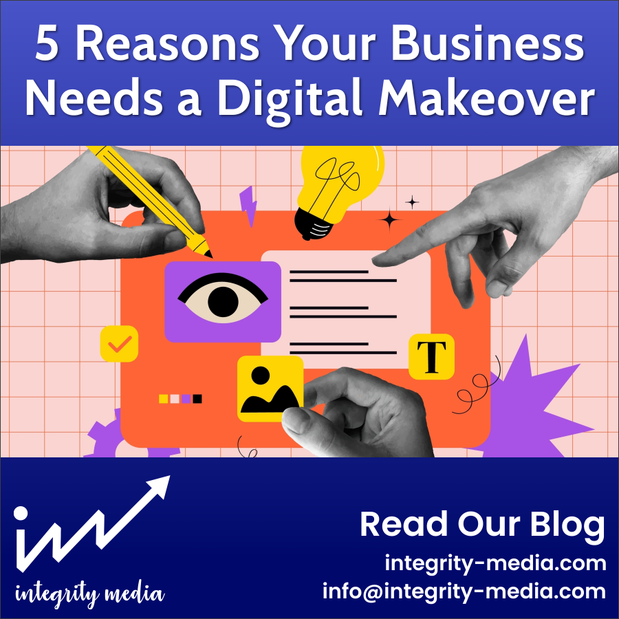 5 Key Reasons Your Business Needs a Digital Makeover Today